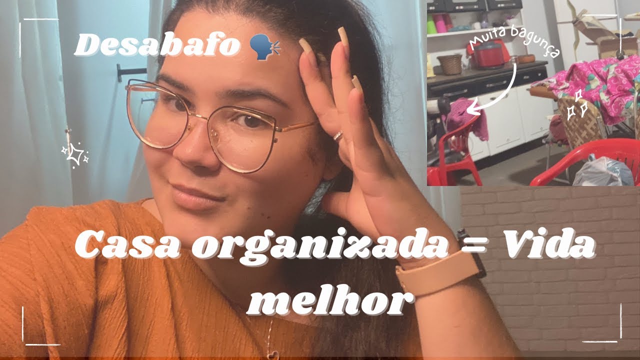 Desabafo | Bate-papo de Organização de Casa 🏡 