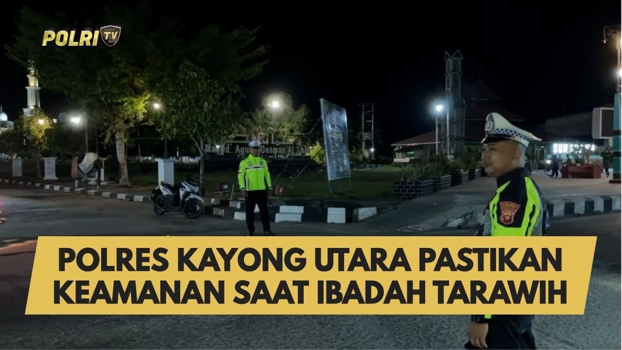 POLRES KAYONG UTARA PASTIKAN KEAMANAN SAAT IBADAH TARAWIH