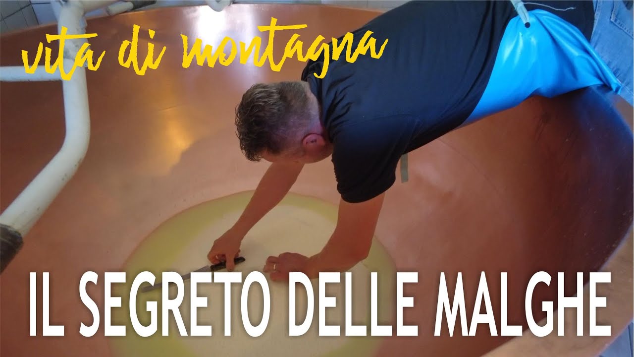 IL SEGRETO DELLE MALGHE - l'antica arte del 