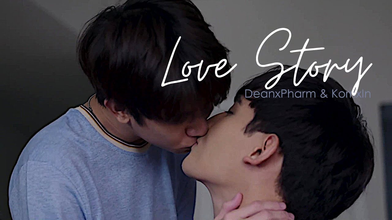 Love Story | BL | Until We Meet Again | Dean & Pharm | Korn & In | MV