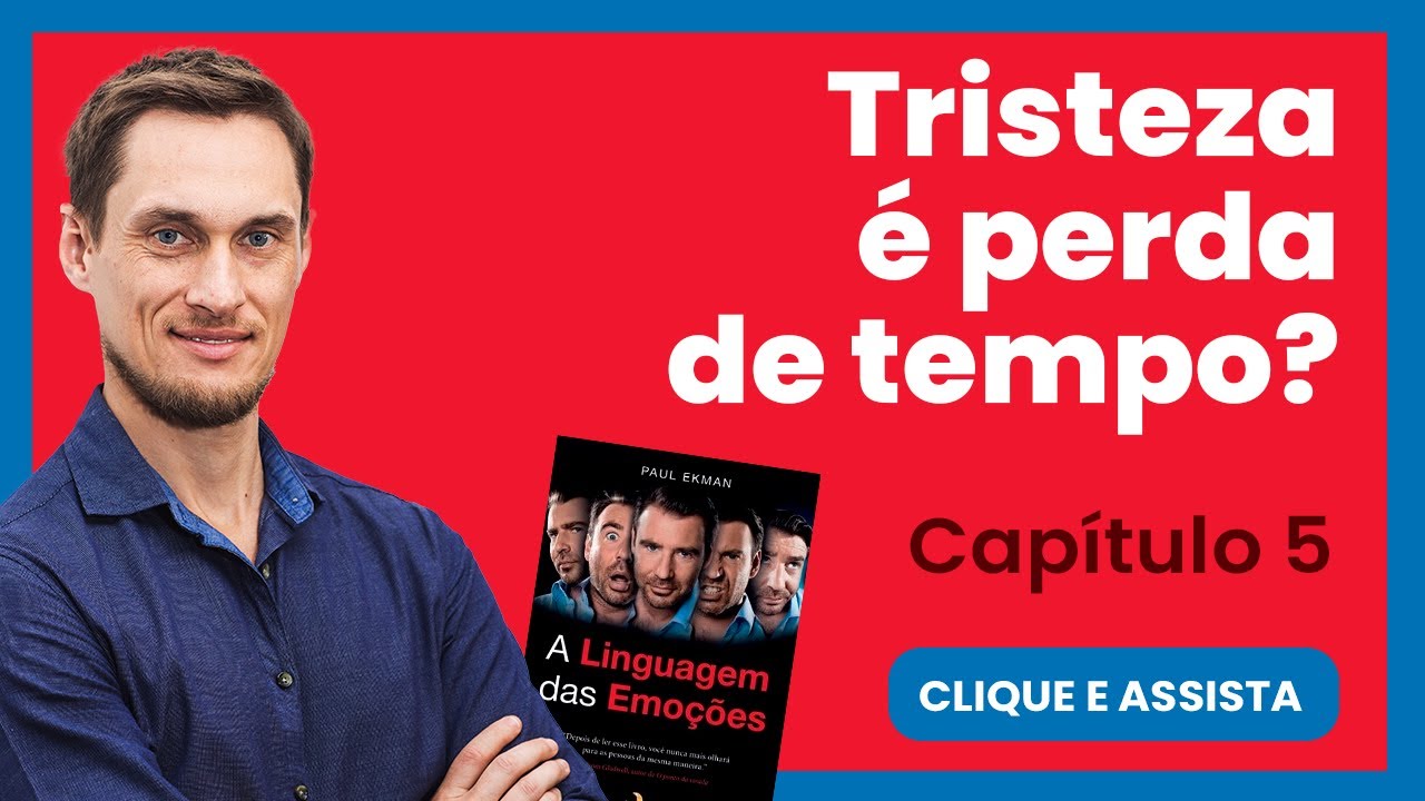 Tristeza é perda de tempo?