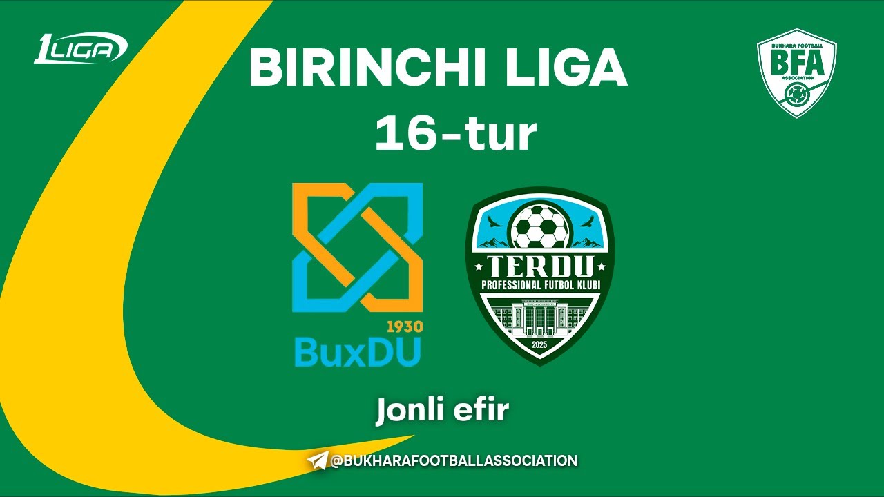 Birinchi Liga | 16-Tur BuxDU - TerDU