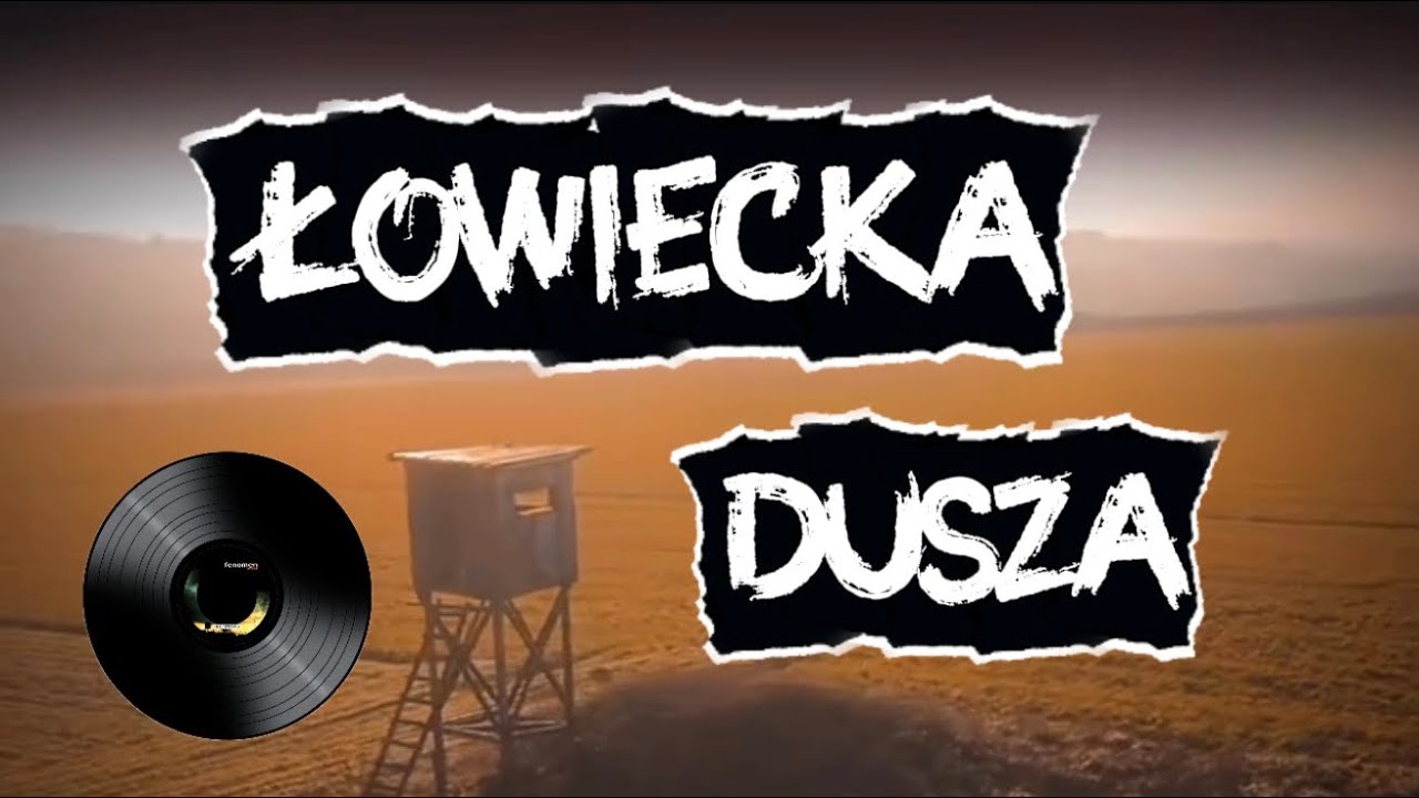 Łowiecka dusza I Łowiecka piosenka  Dziada Borowego l NOWOŚĆ 