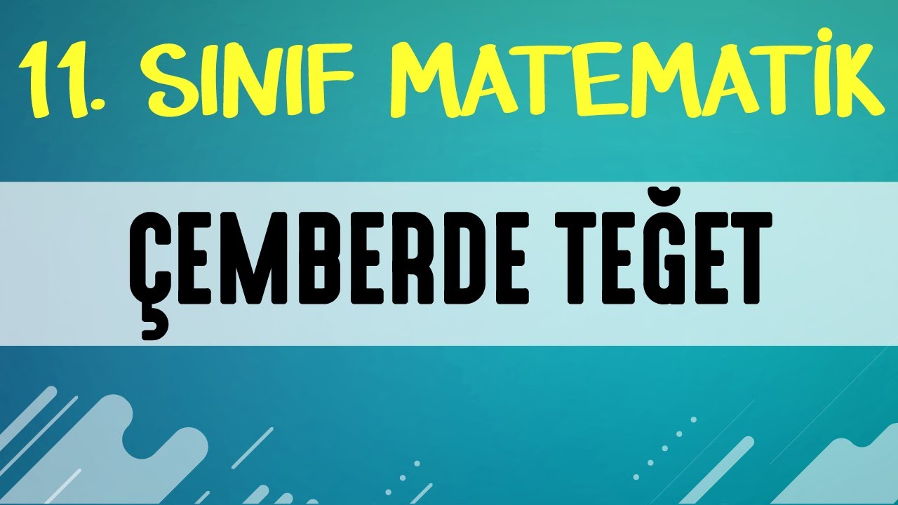 Çemberde Teğet 11. SINIF MATEMATİK | EMRAH HOCA