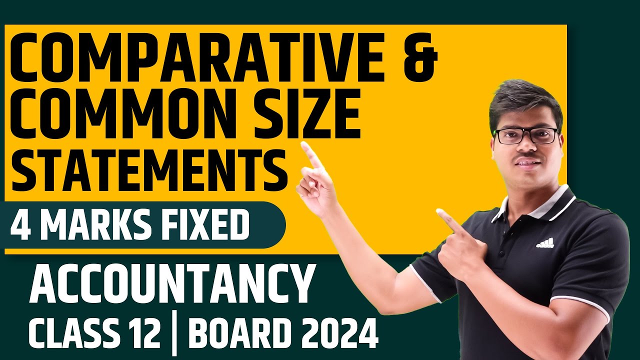 Comparative & commons size statement ONE SHOT. Concept & Questions Class 12 Accounts BOARD EXAM 2024