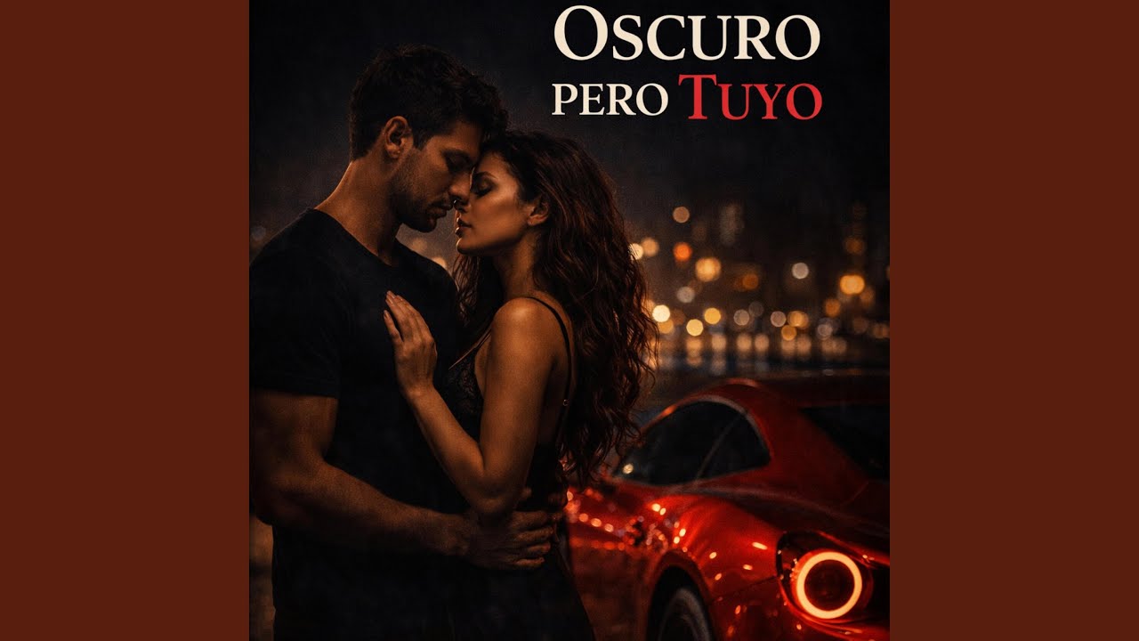 Oscuro Pero Tuyo