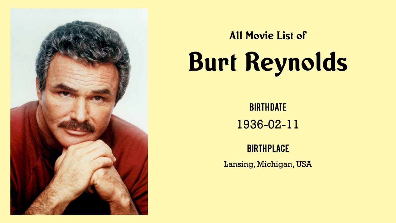 Burt Reynolds Movies list Burt Reynolds| Filmography of Burt Reynolds