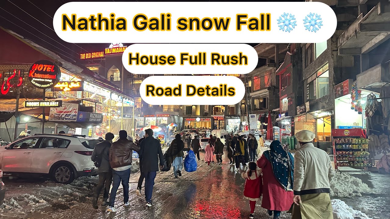 Nathia Gali Snow fall / Nathia Gali Rush and Roads Update
