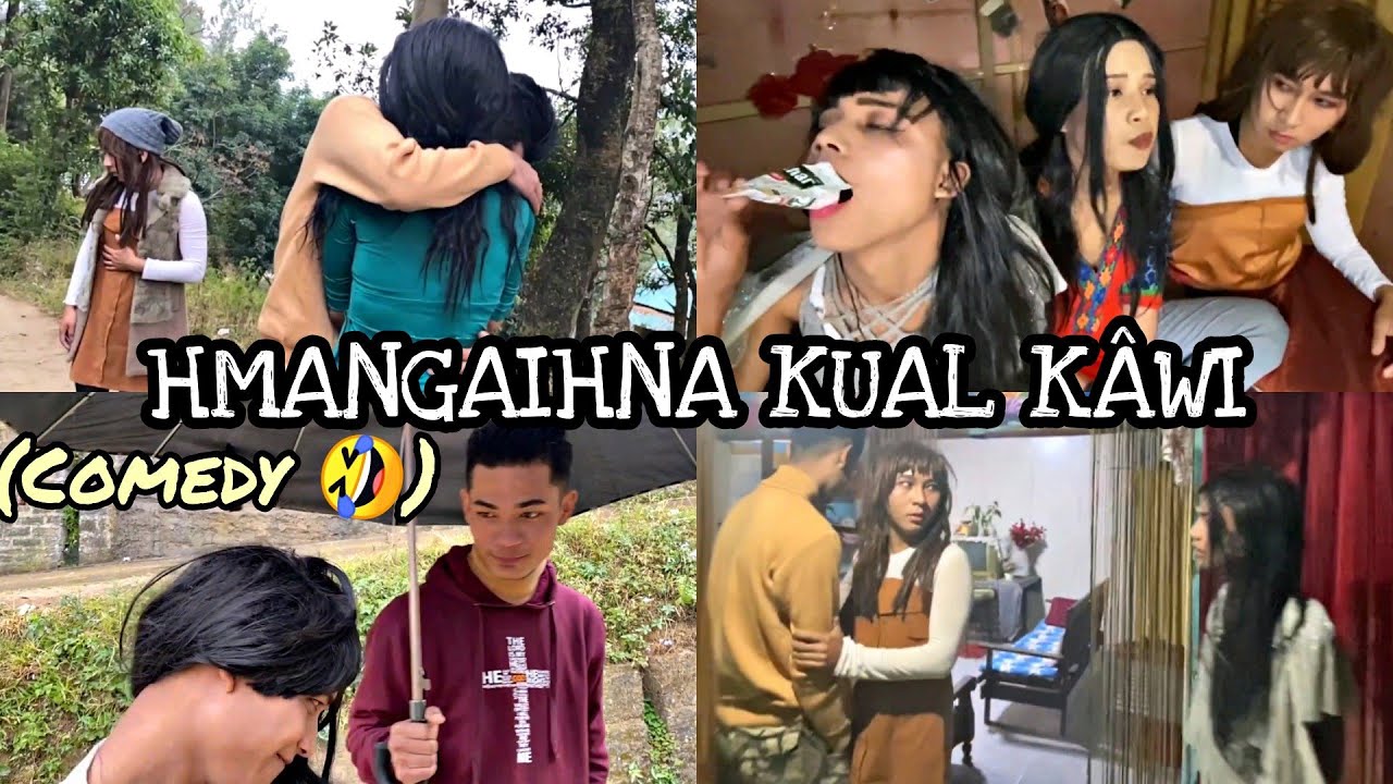 HMANGAIHNA KUAL KÂWI 🤣