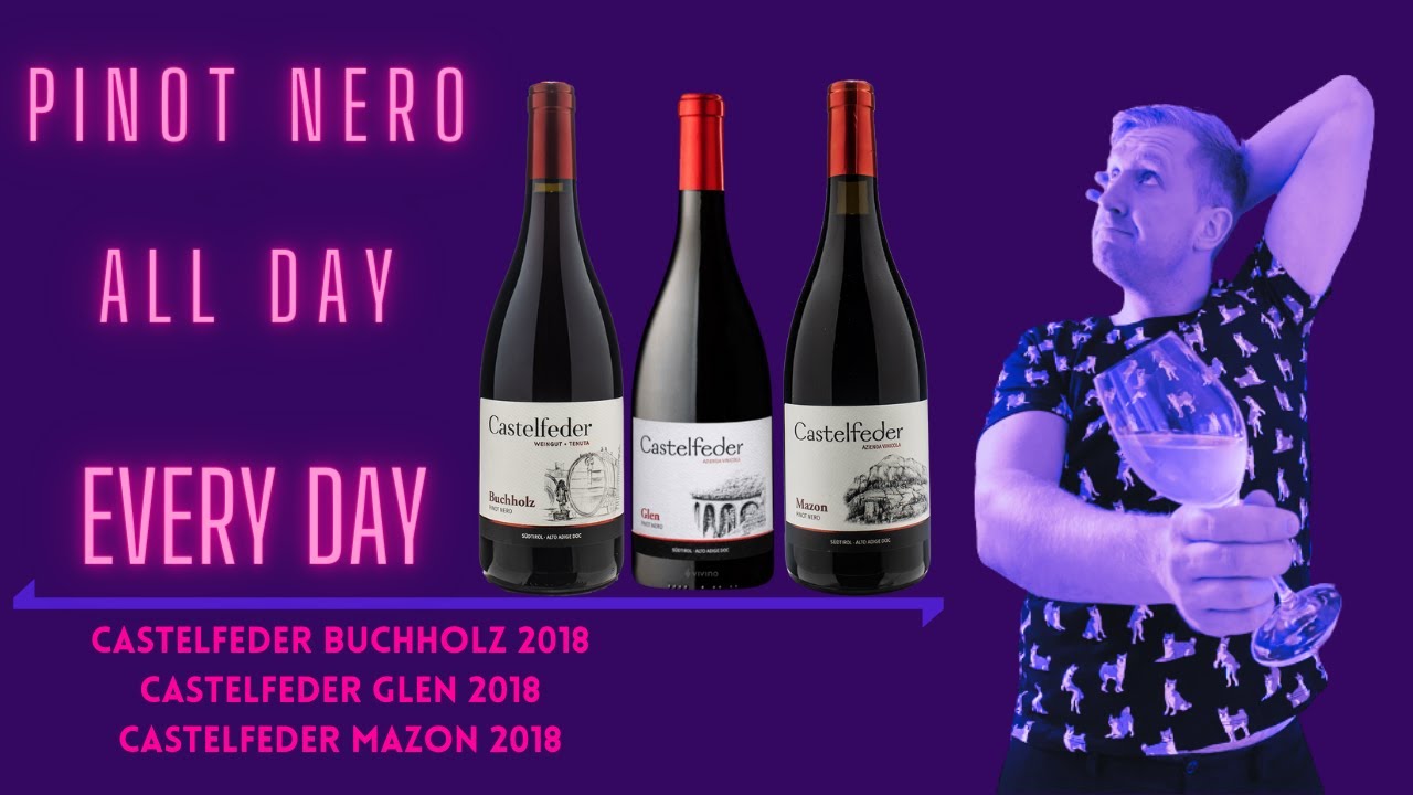 Castelfeder Pinot Nero - For The Pinot Noir Onlyfans