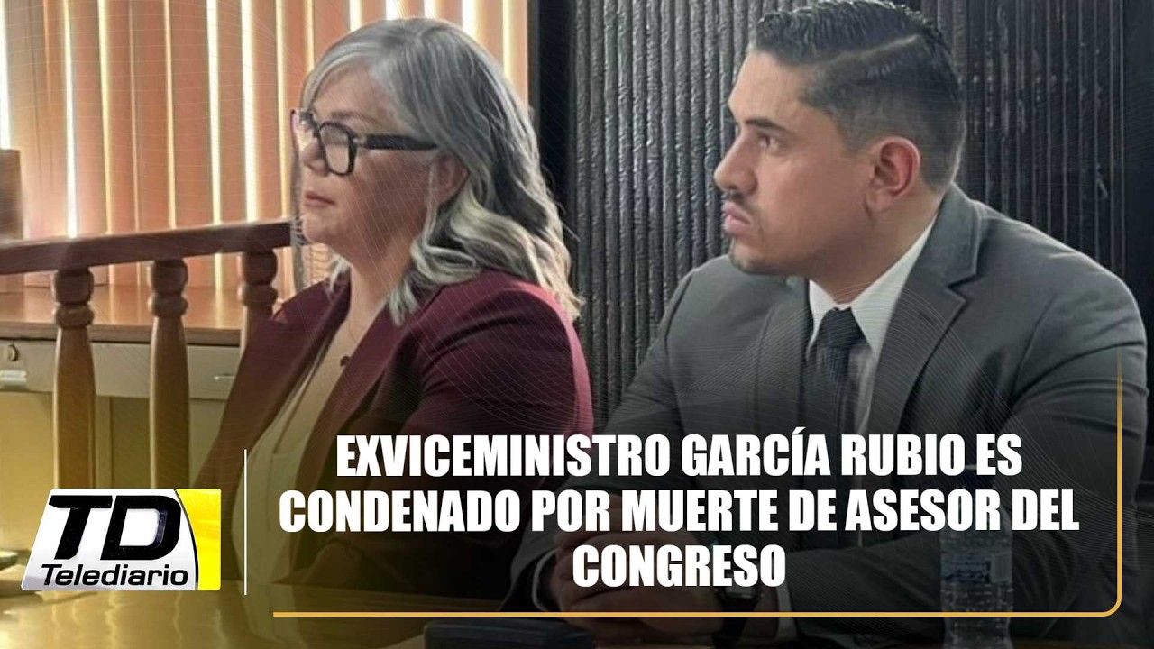 Exviceministro García Rubio es condenado por muerte de asesor del Congreso