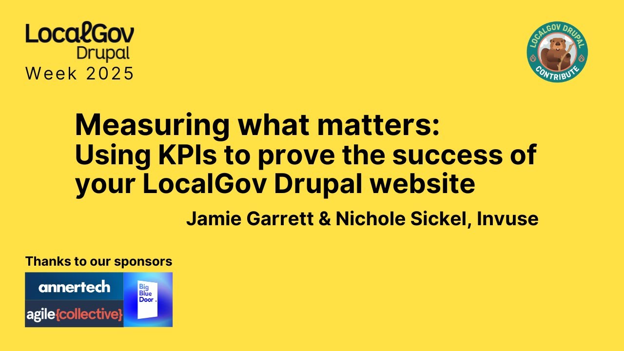 Measuring what matters: Using KPIs to prove the success of your LocalGov Drupal website
