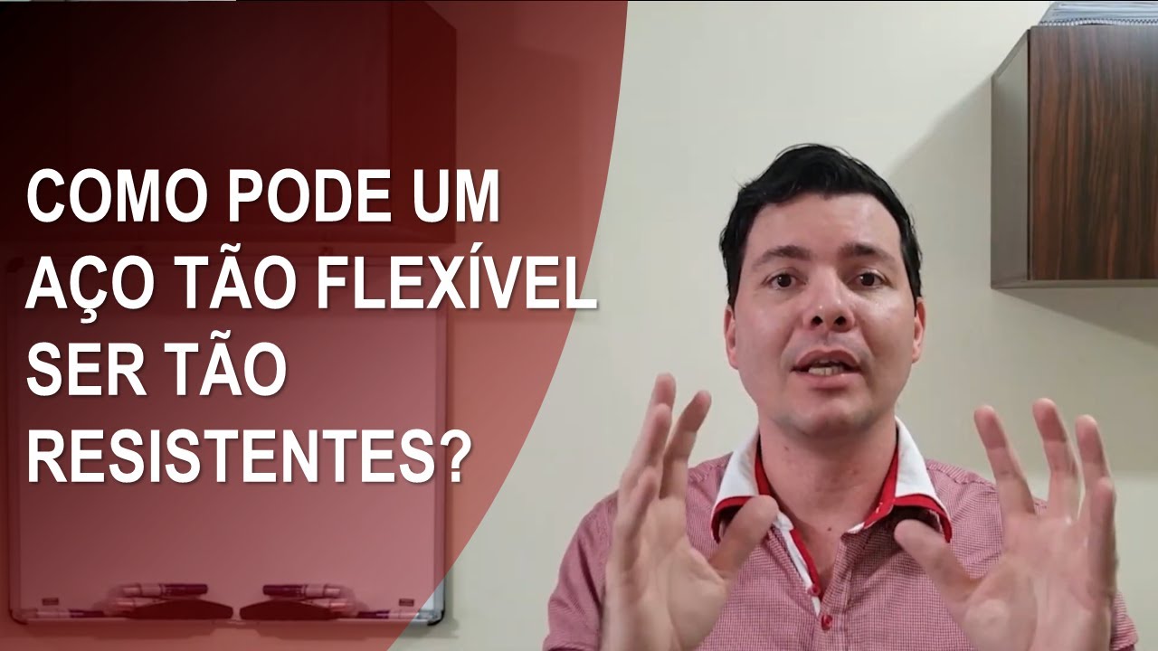 Como pode um aço tão flexível ser tão resistente