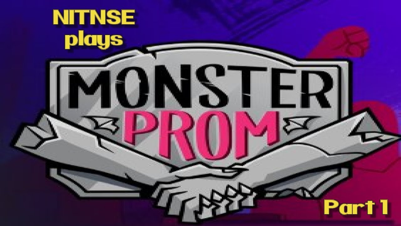 Monster Prom Part 1
