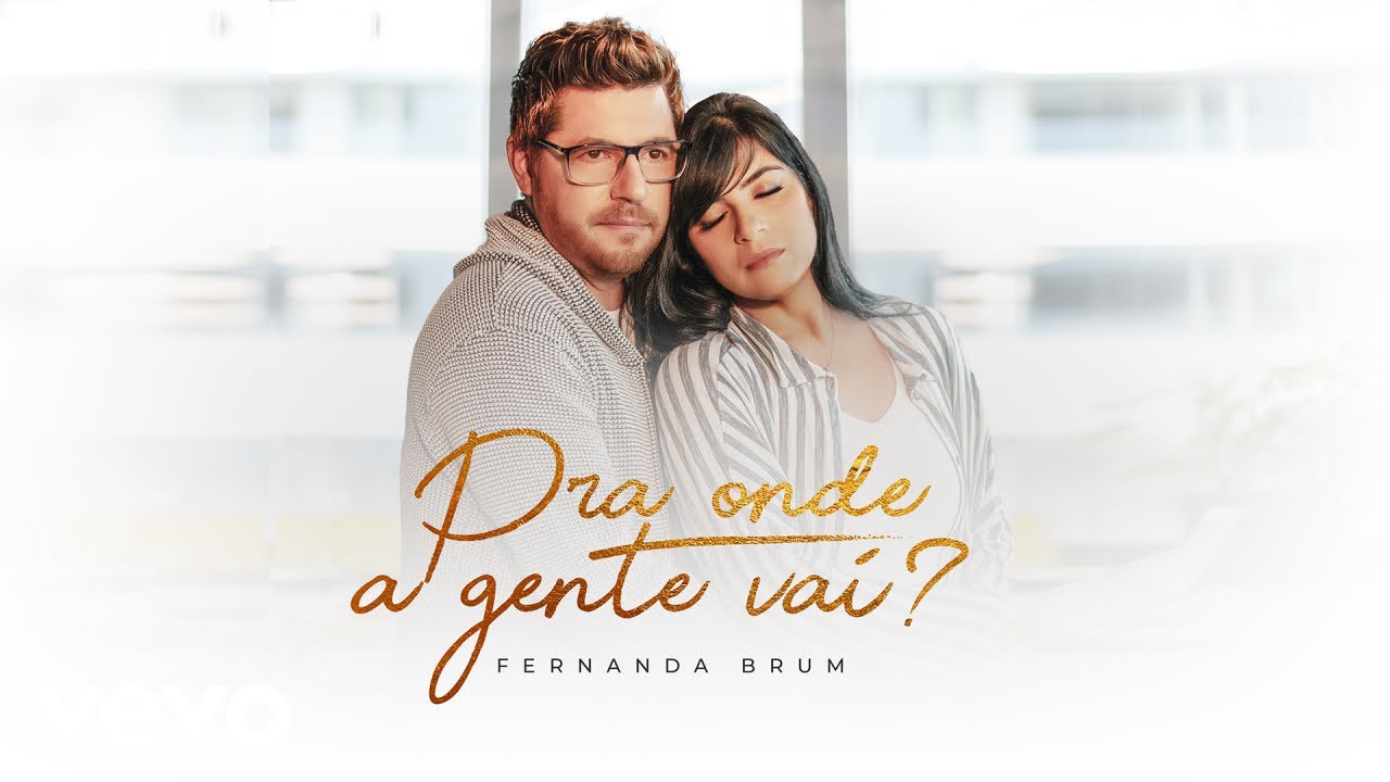 Fernanda Brum - Pra Onde a Gente Vai?