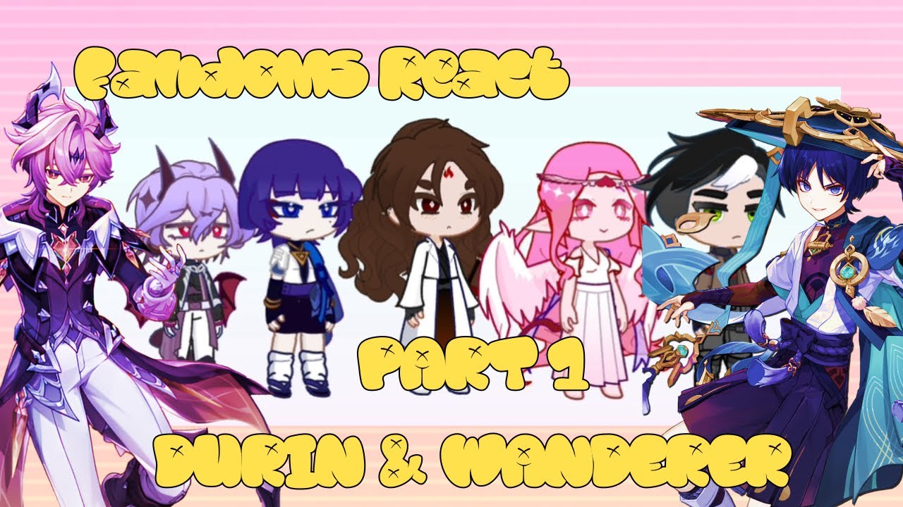 FANDOMS REACT 1/5 | DURIN & WANDERER | GENSHIN, CRK, SVSSS, DC