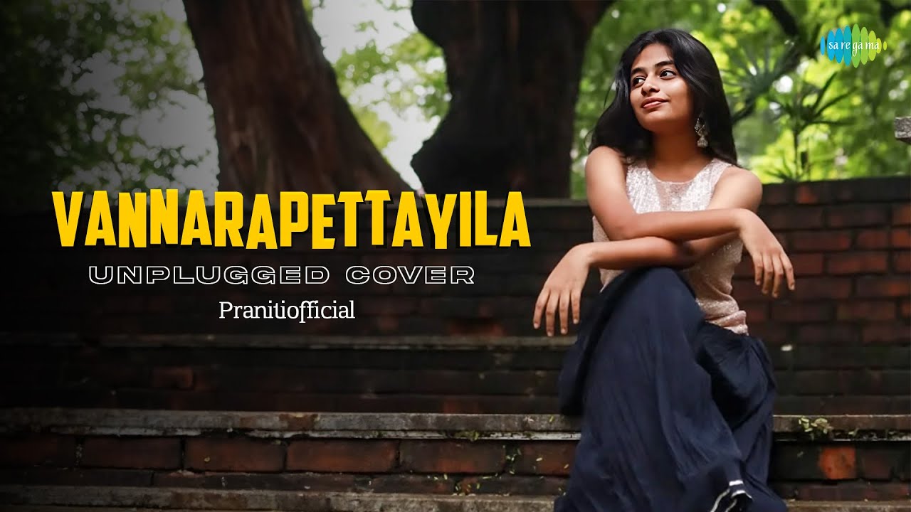 Vannarapettayila - Unplugged Cover | Maaveeran | Bharath Sankar | Pranitiofficial