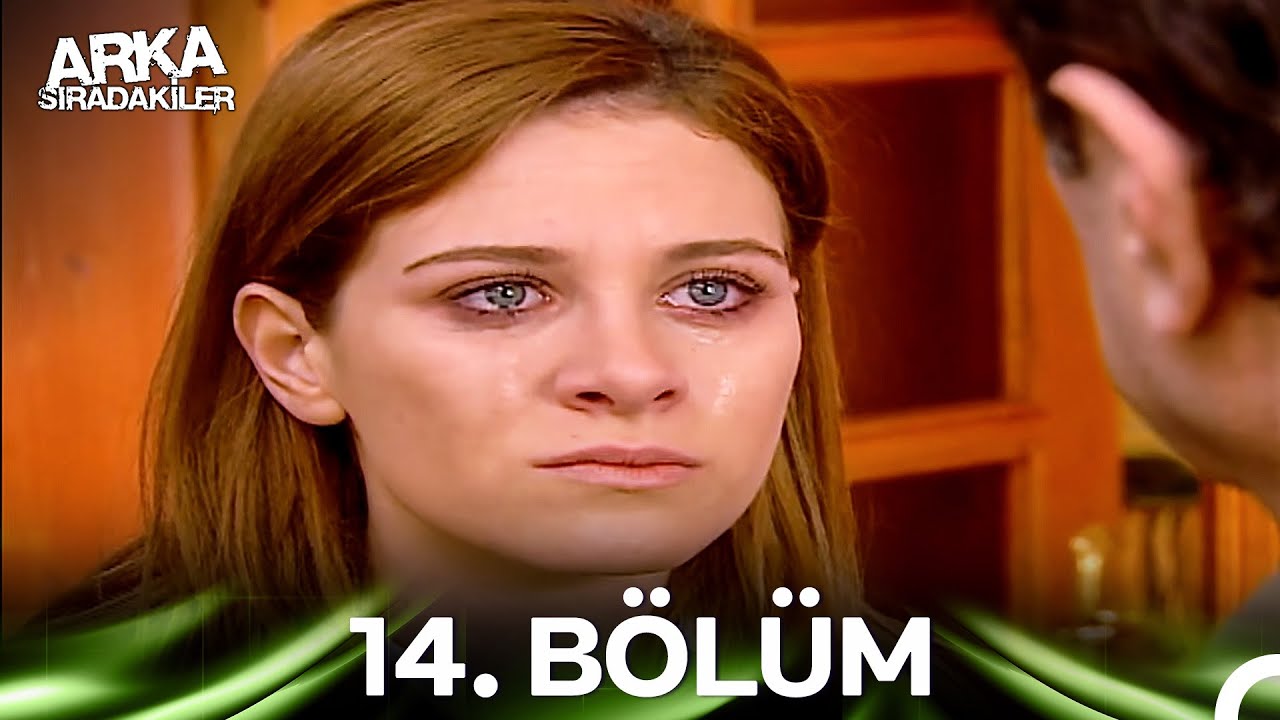 Arka Sıradakiler 14. Bölüm