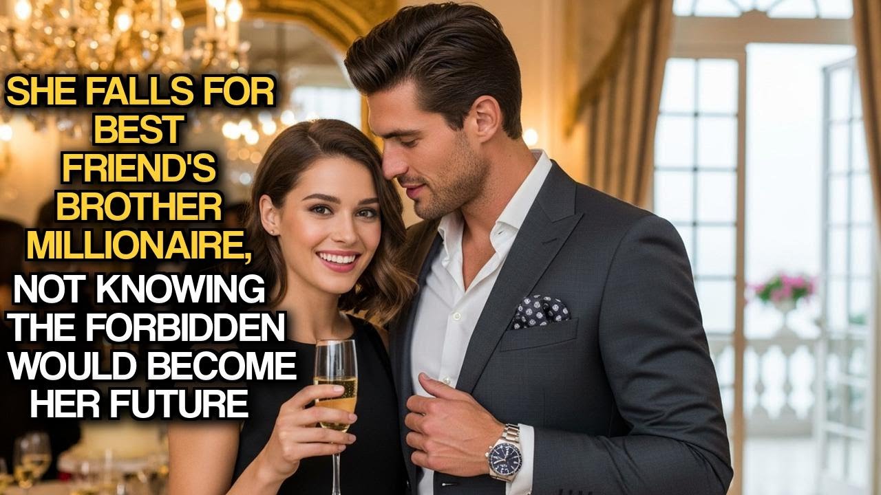 She Falls For Best Friend's Brother Millionaire, Not Knowing The Forbidden Would Become Her Future