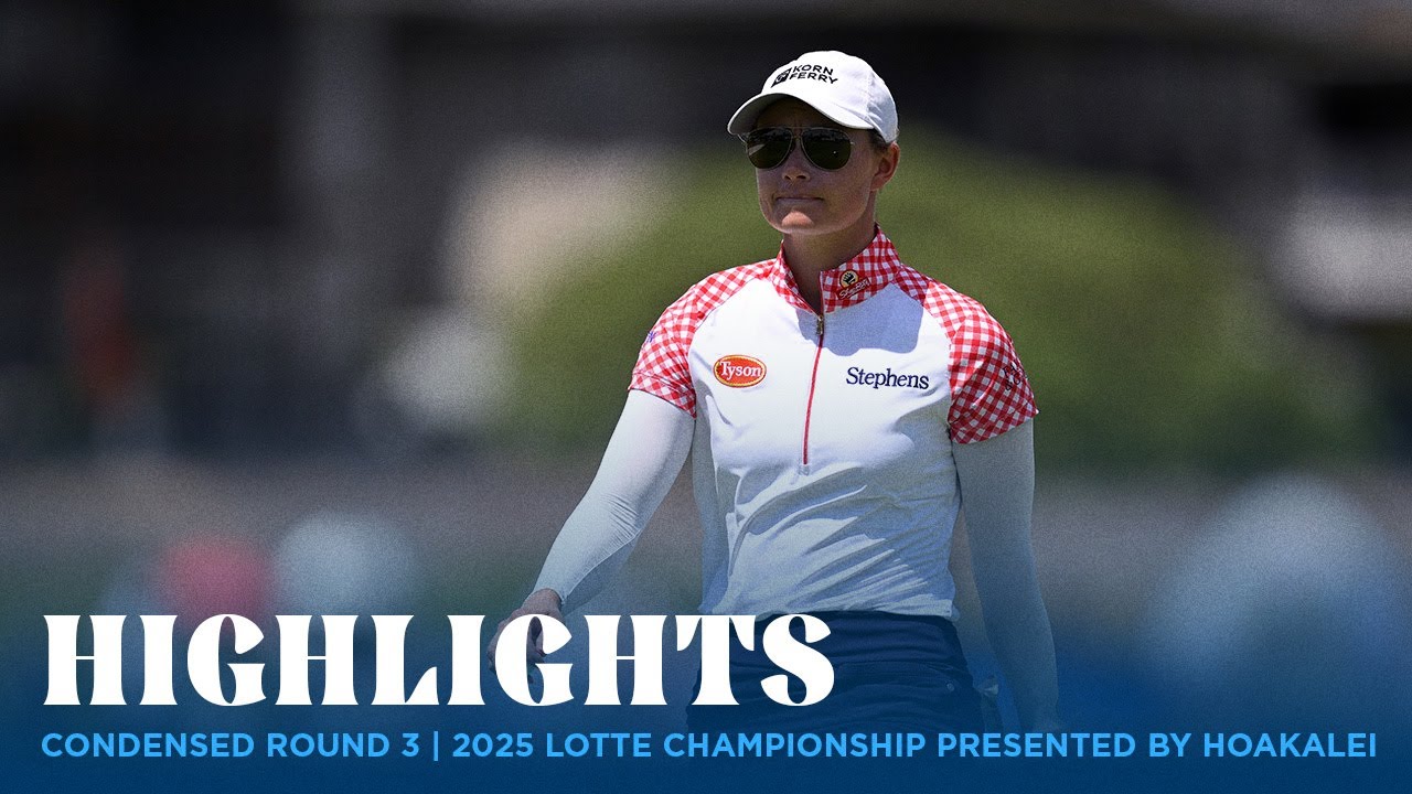 Condensed Round 3 Highlights | 2025 LOTTE Championship presented by Hoakalei