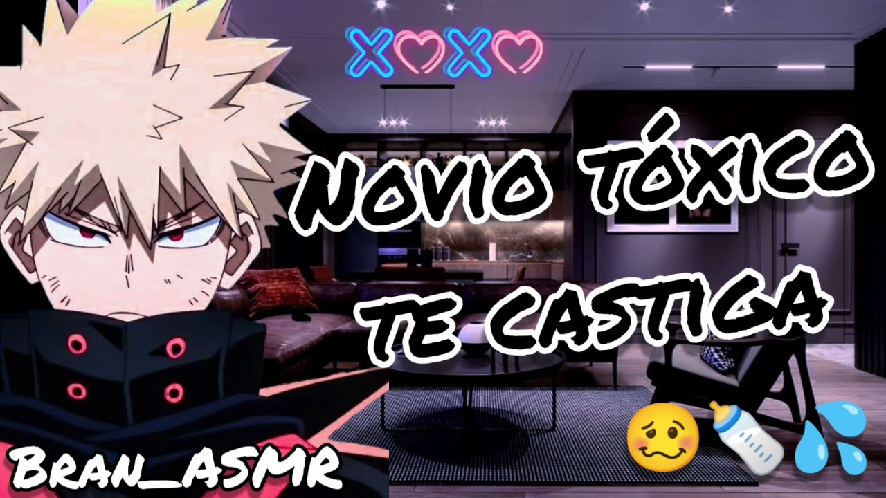 Novio tóxico te castiga...😒😠