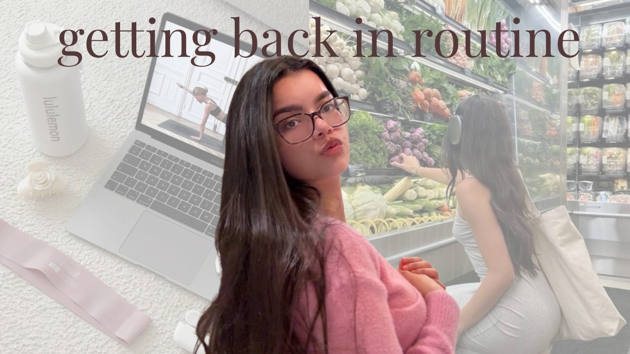 getting back in routine🌱 productive days, healthy eating, disciplined girl era, best version of me!