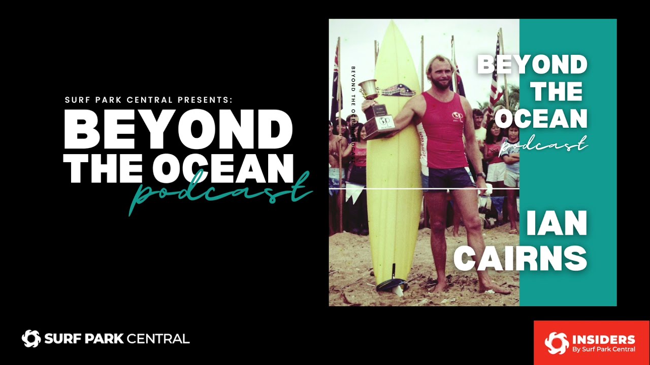 Beyond the Ocean Podcast Episode 2 - Ian &ldquo;Kanga&rdquo; Cairns
