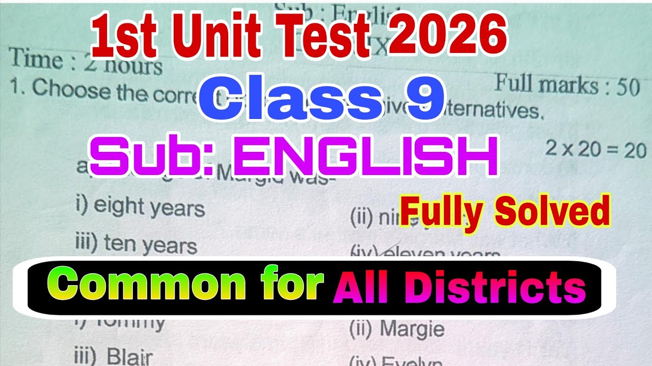 Class 9 English 1st Unit Test 2026 / 1st Unit test 2026 Class 9 English / 100% Common / Solved 