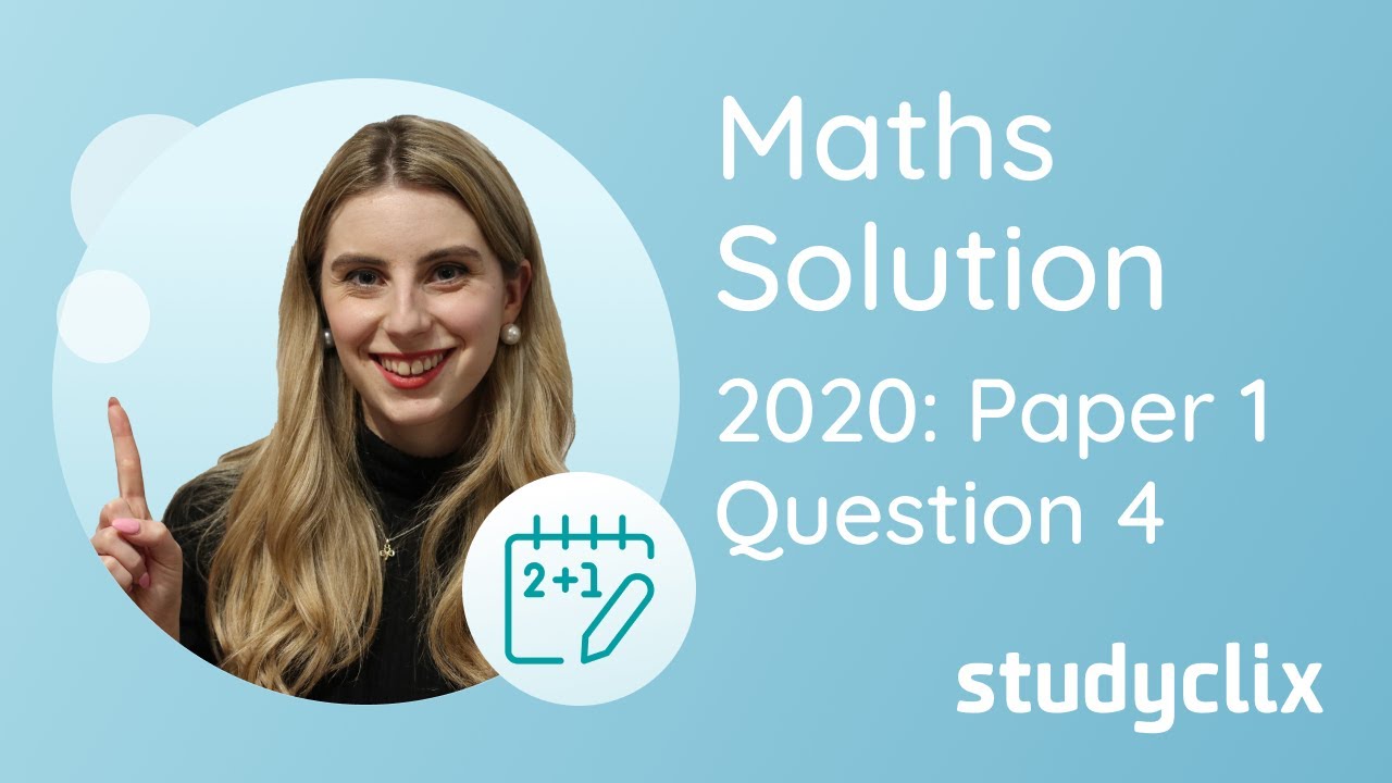 Graphing Functions | Solution to 2020 Paper 1 Question 4 | Leaving Cert Higher Level Maths