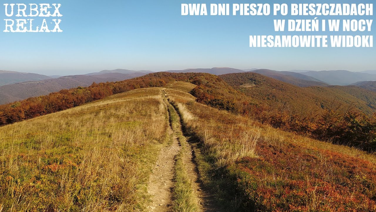 Bieszczady prawie mnie pokonały - Urbex Relax