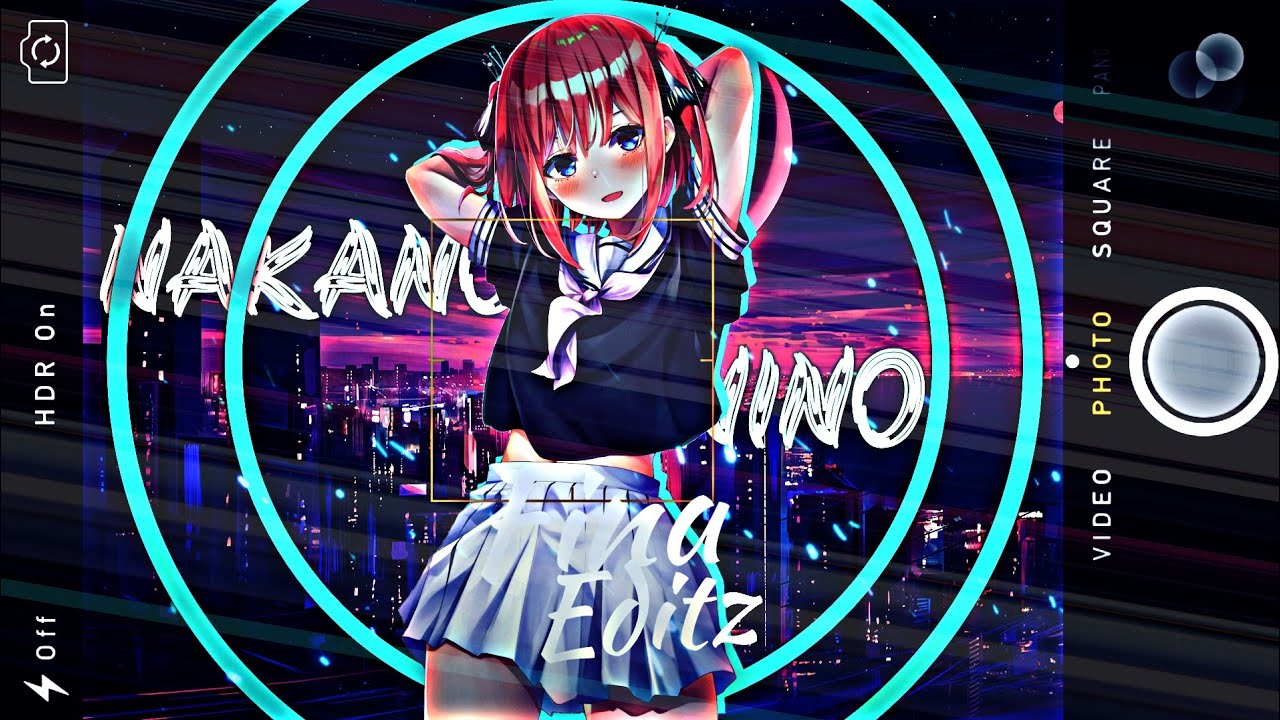 PRESET JJ ANIME 🥀 Nakano nino 😍✨ DJ On my way × Pompa Wilfexbor 🎼