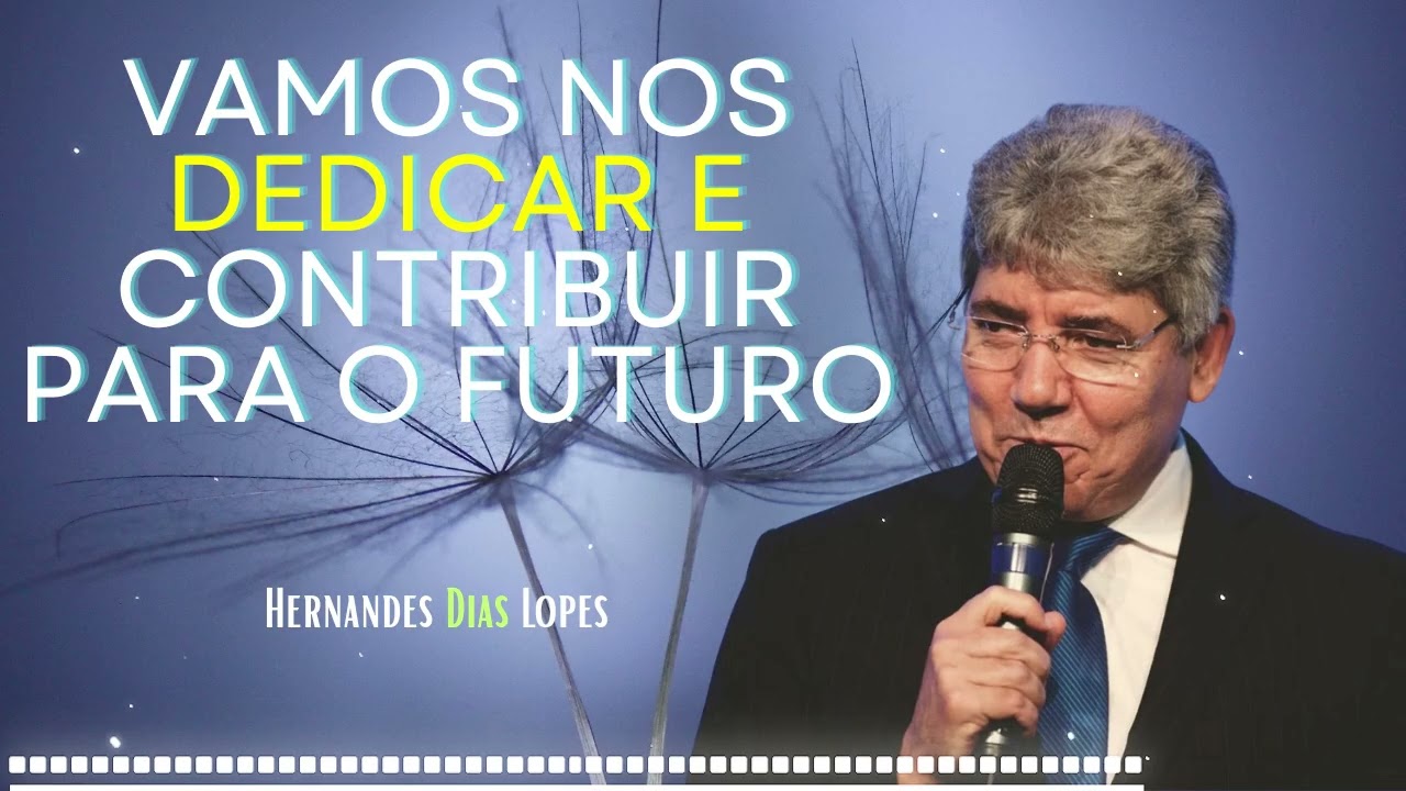 Vamos nos dedicar e contribuir para o futuro.