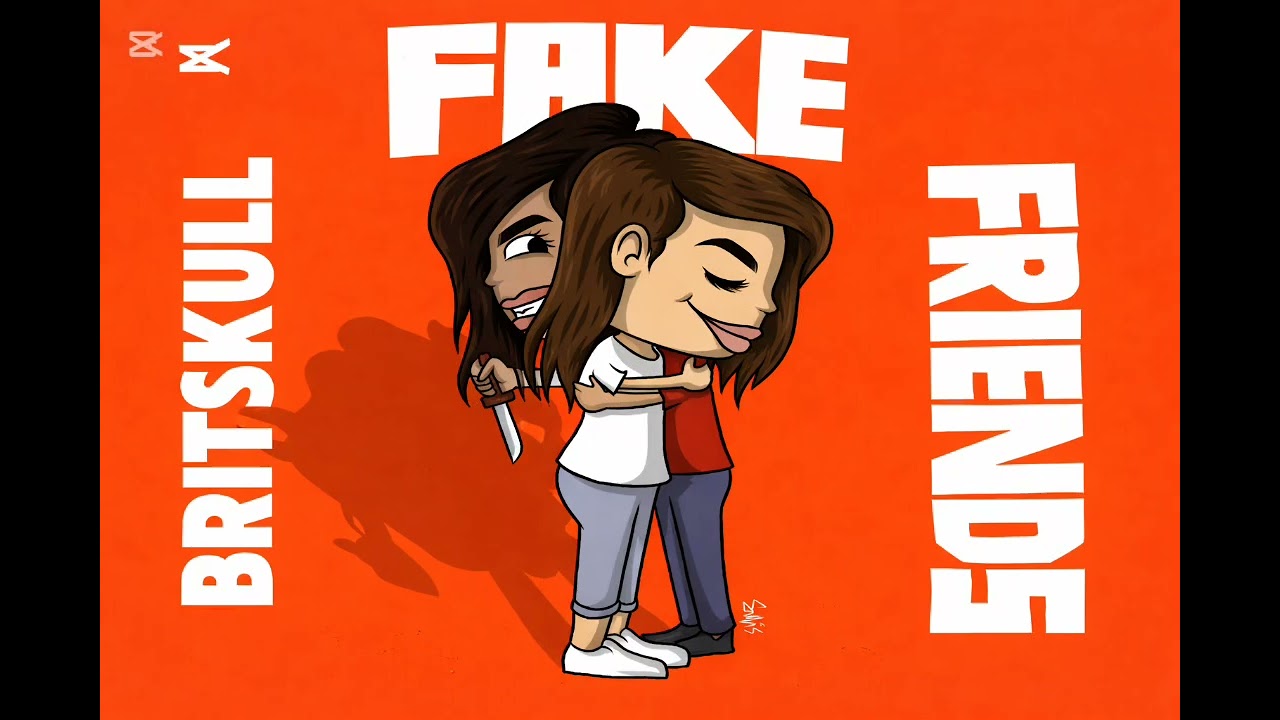 BritSkull-Fake Friends (Official Audio) 2026