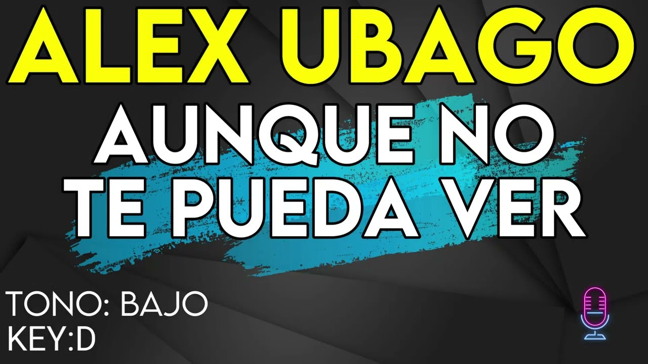 Alex Ubago - Aunque No Te Pueda Ver - Karaoke Instrumental - Bajo
