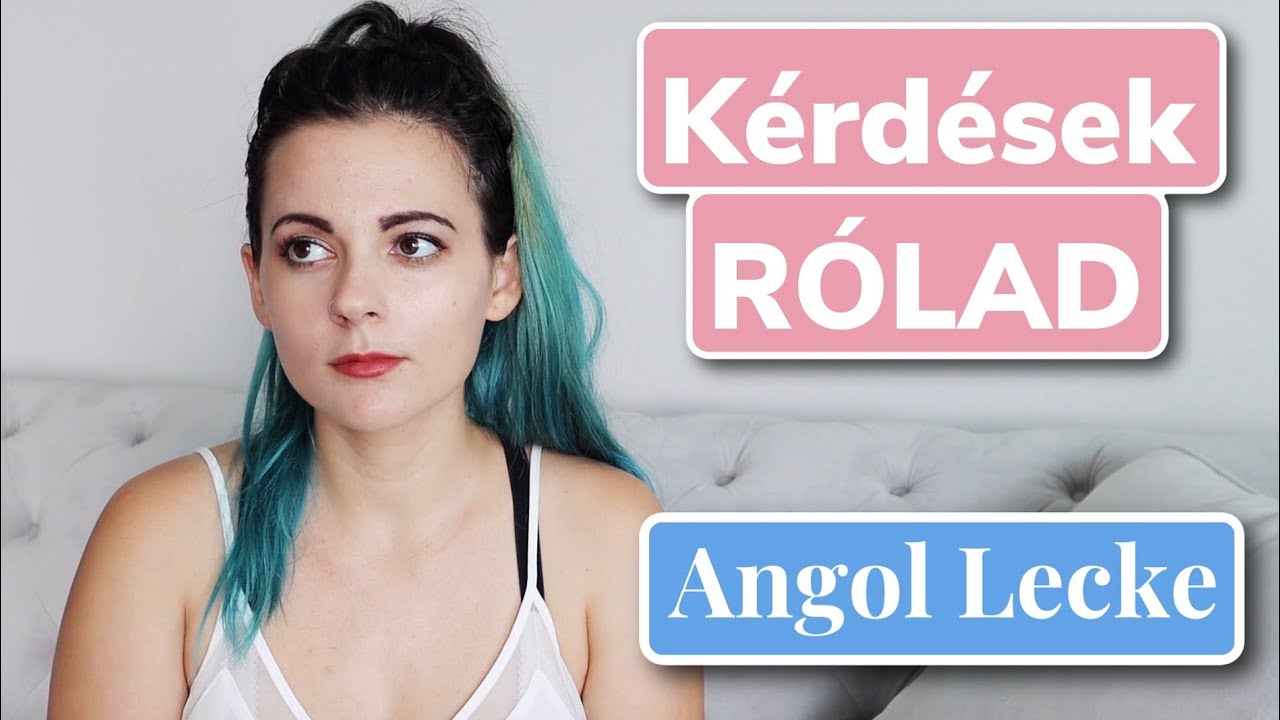 Angol Lecke Fontos Kérdések ROLAD