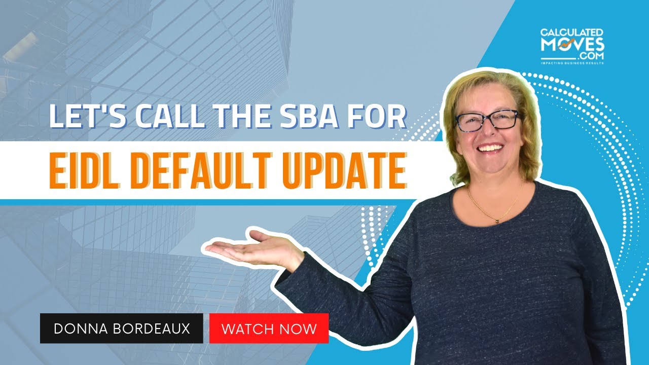 Let's Call the SBA for EIDL Default Update