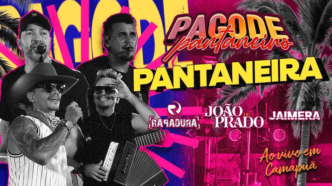Grupo Rapadura, @joaoduprado & @JaimeradoTradi&ccedil;ao  - Pantaneira| Ao Vivo ( Clipe Oficial )