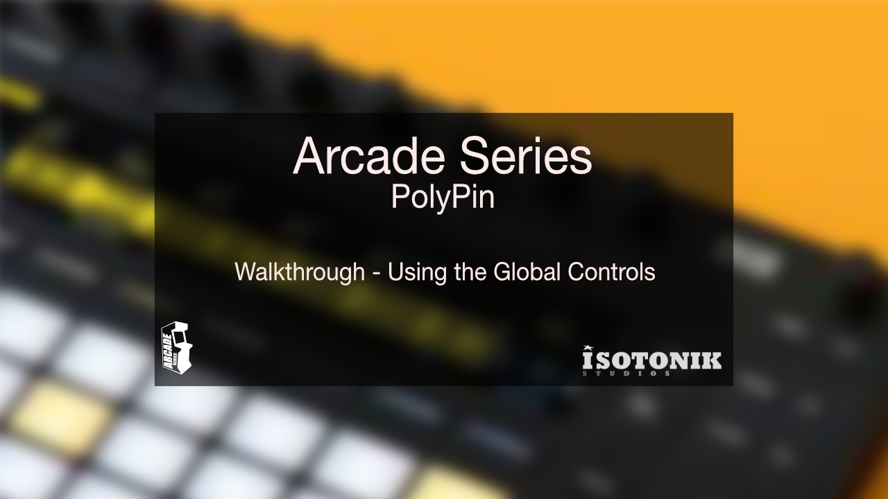ARCADE SERIES - PolyPin - Global Controls
