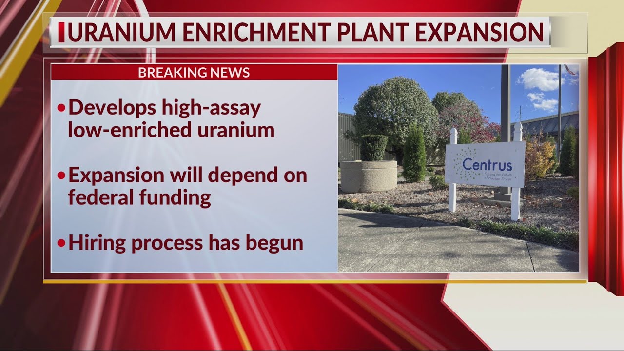 Centrus Energy announces major expansion at Piketon, Ohio plant