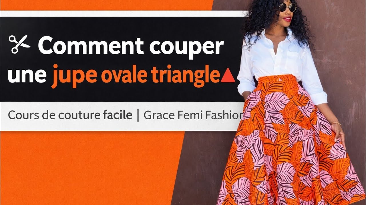 Comment couper une jupe ovale triangle 🔺 | Cours de couture facile #tutoriel #couture #debutante 