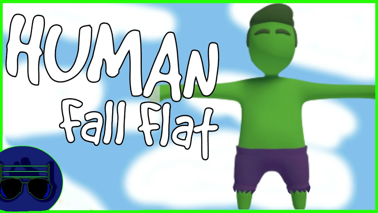 How to make The Hulk in Human Fall Flat