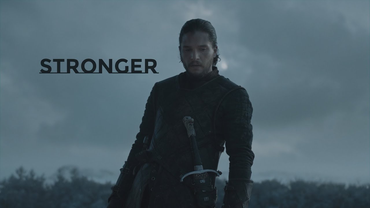 Jon Snow - Stronger
