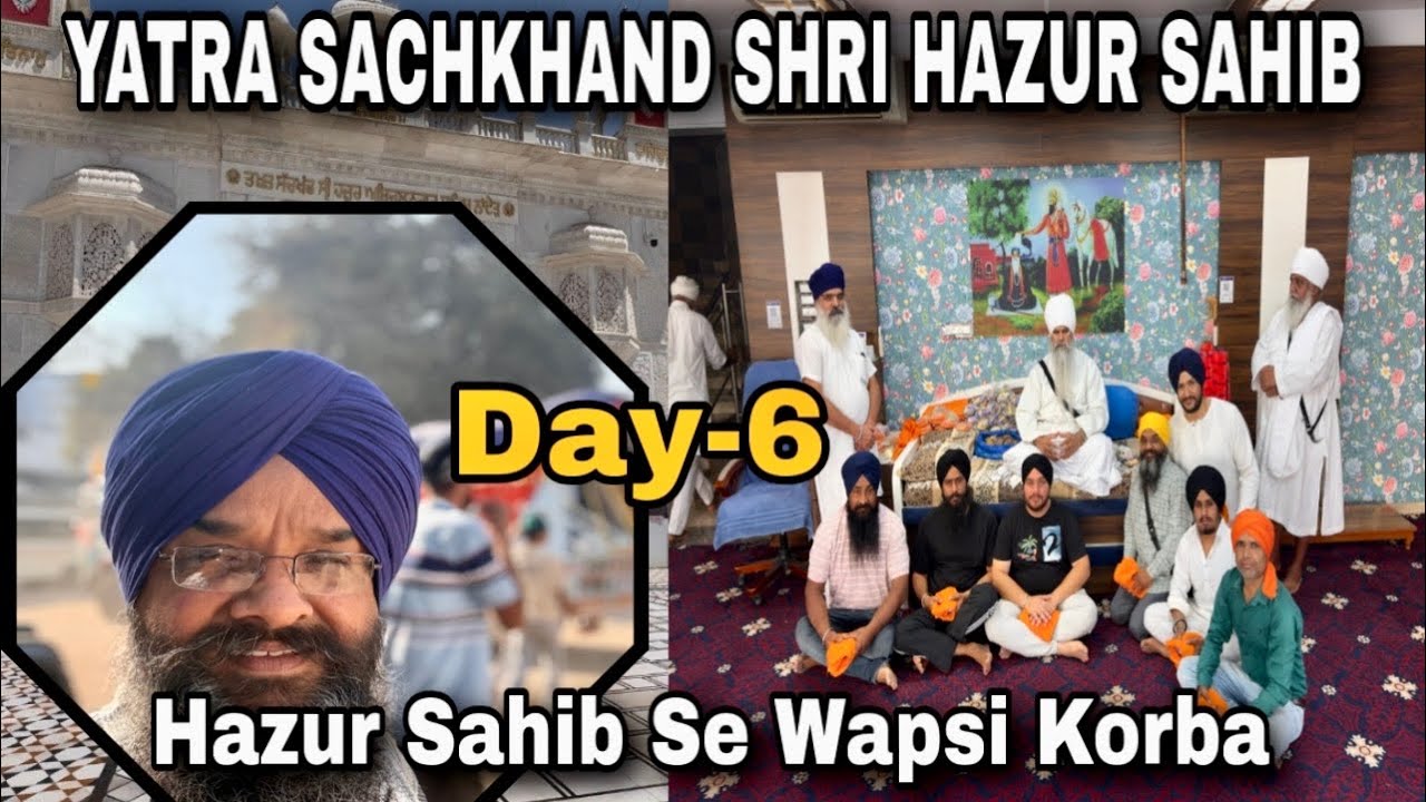 Hazur Sahib Yatra Day 6 | Sachkhand Me Matha Teka 🙏 | Yavatmal Gurudwara Langar | Korba Wapsi Safar