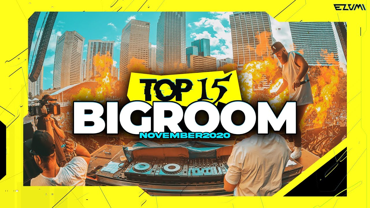 Sick Big Room Drops 👍 November 2020 [Top 15] | EZUMI