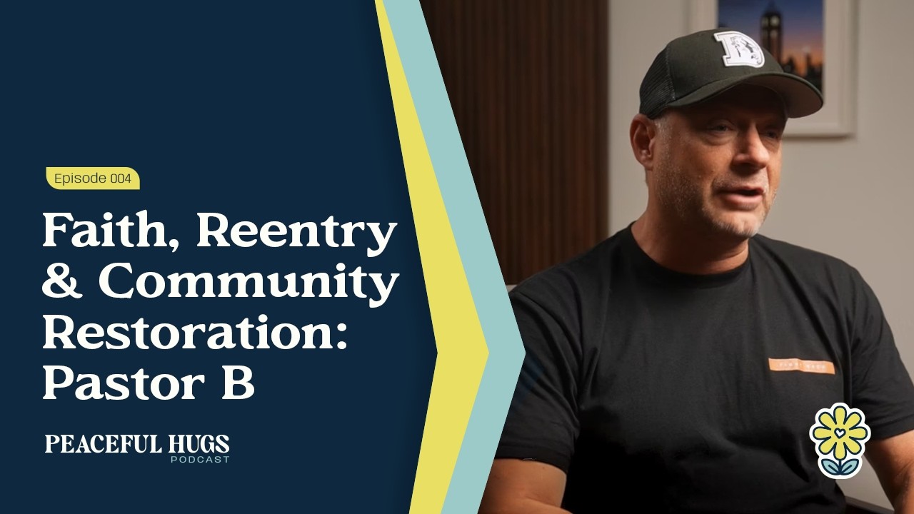 Faith, Reentry & Community Restoration: Pastor Bryan Sederwall
