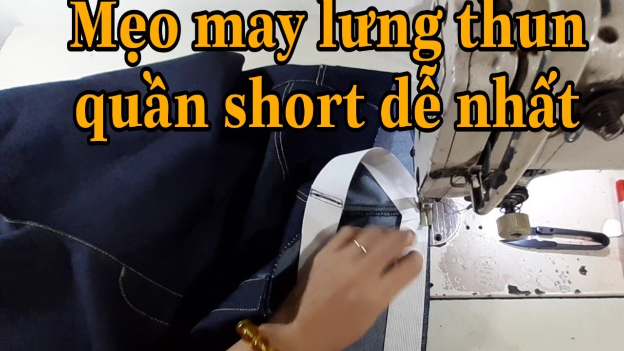 DIY . Mẹo may lưng thun cho quần short nam đẹp nhất .| Color fashion