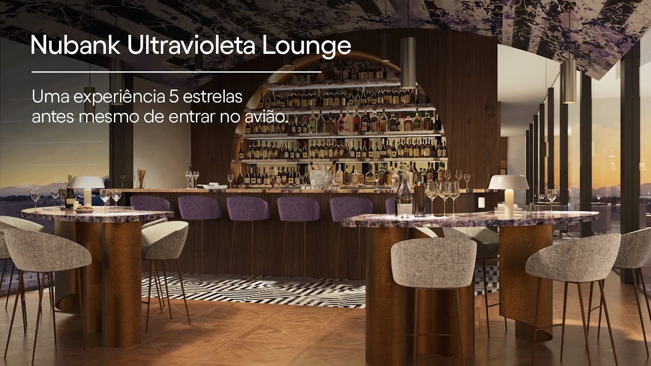 Conhe&ccedil;a o Nubank Ultravioleta Lounge | V&iacute;deo Tour