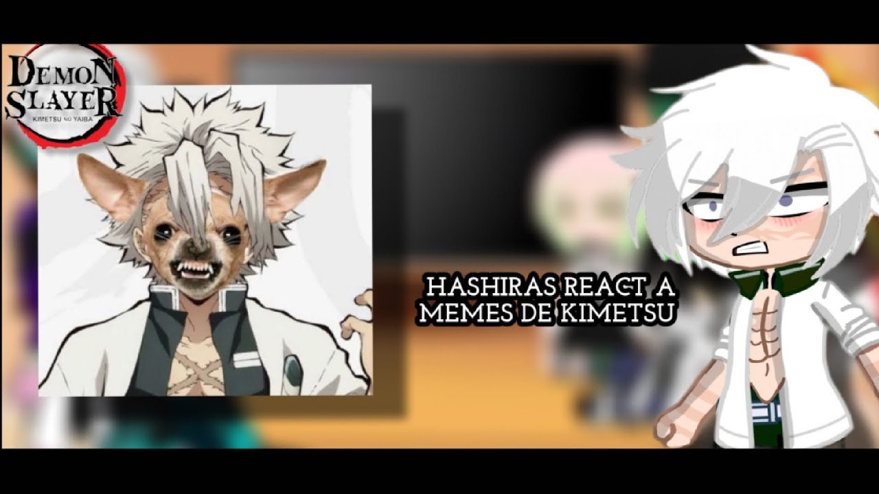 HASHIRAS REACT A MEMES DE KIMETSU ||PART 2/2||