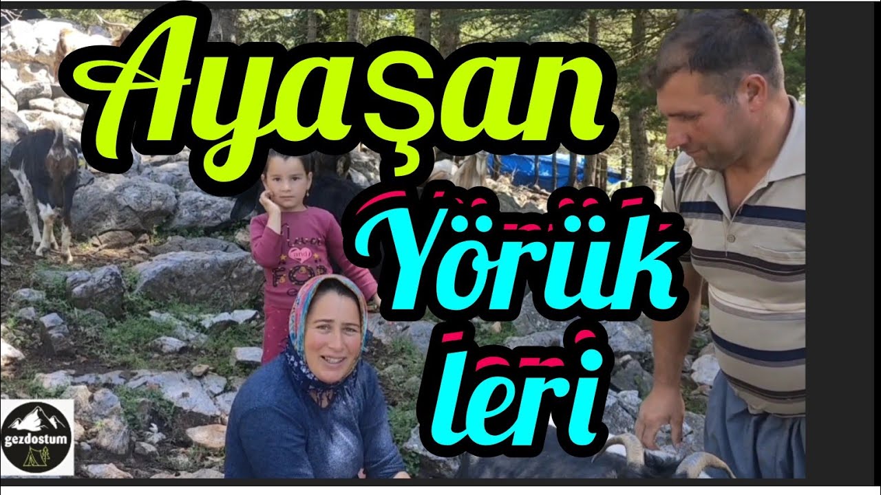 AYAŞAN YÖRÜKLERİ-MAŞAT BÖLGESİ-TOROSLAR
