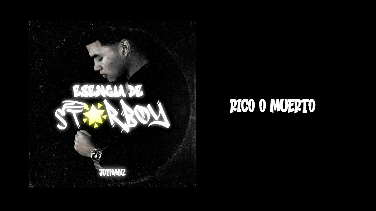 JOTHANZ - RICO O MUERTO [Audio Oficial] #ESENCIADESTARBOY
